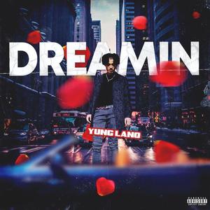 Dreamin' (Explicit)