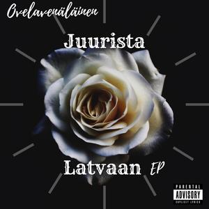 Juurista Latvaan EP (Explicit)