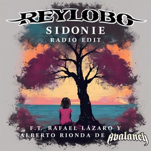 Sidonie (Radio Edit) [feat. Alberto Rionda, Avalanch & Rafael Lázaro]