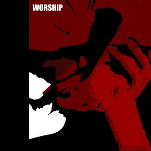 Worship (2023 Remaster) [Explicit]