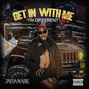 Get In With Me I'm Different Remix (Explicit)