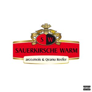 SAUERKIRSCHE WARM (feat. Robert RAW) (Explicit)