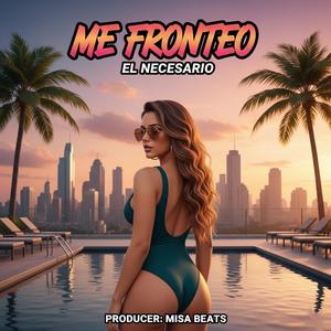 ME FRONTIO (EL NECESARIO)