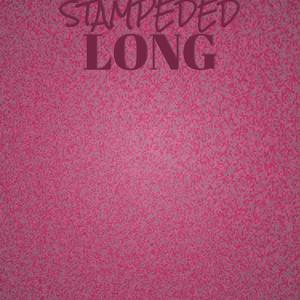 Stampeded Long