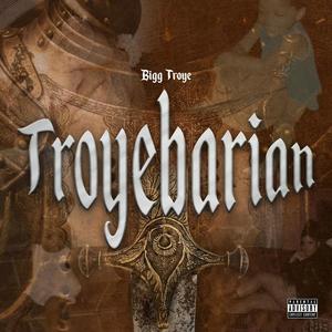 TroyeBarian (Explicit)