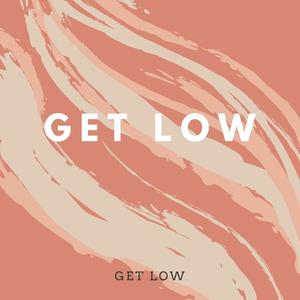 Get Low