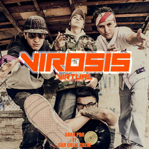 Virosis Virtual (feat. Sur Calle Crew)