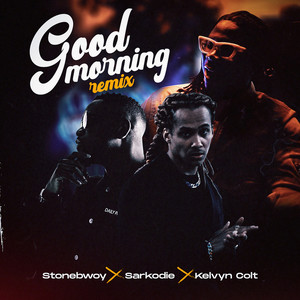 Good Morning (Remix) [Explicit]