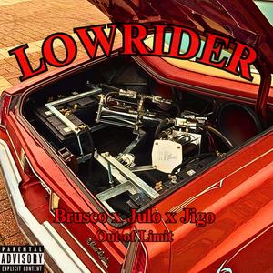 LOWRIDER (Explicit)