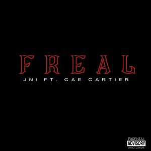 FREAL (feat. Cae Cartier) [Explicit]