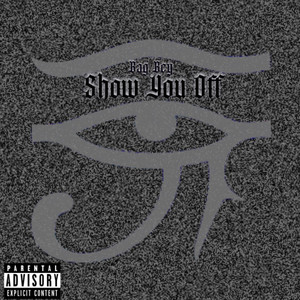 Show You Off (Explicit)