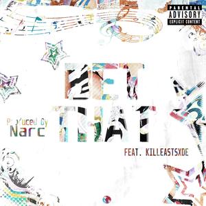 Bet that (feat. Killeastsxde) (Explicit)