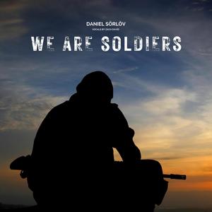 We Are Soldiers