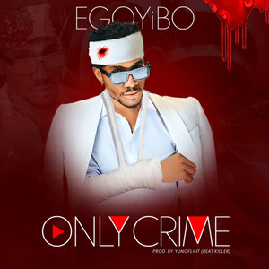 Only Crime (Explicit)