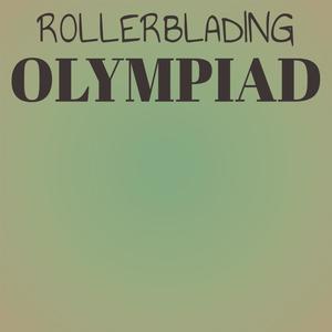 Rollerblading Olympiad