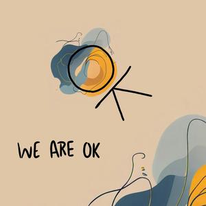 We Are Okay