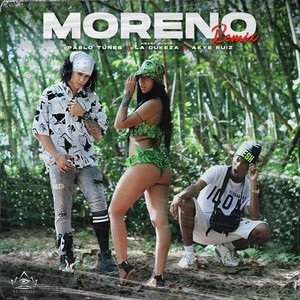 Moreno (Remix|La Dukeza X Pablo Tunes X Akye Ruiz)