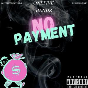 No Payment (Explicit)
