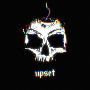 Upset (Explicit)