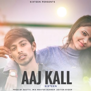 AAJ KALL (feat. Aesttc)