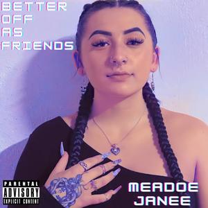 Better Off As Friends (Explicit)