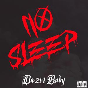 No Sleep (Explicit)