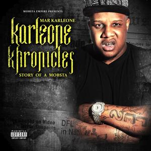 Karleone Khronicles: Story of a Mobsta (Explicit)