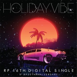 16th Single - Holiday Vibe