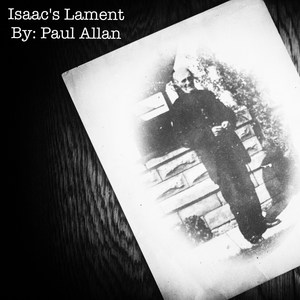 Isaac's Lament (feat. Larra Skye, Ian Philp, Chris Staig & Mike Brushey)