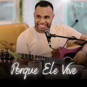 Porque Ele Vive