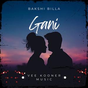 Gani (feat. Bakshi Billa)