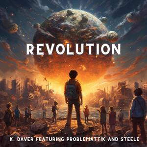 Revolution (feat. Problemattik & Steele) [Explicit]