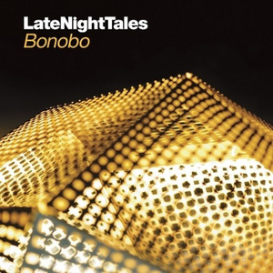Bonobo Late Night Tales Continuous Mix