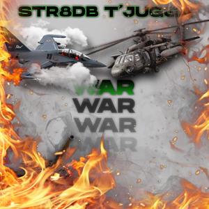 War (feat. T’jugga) (Explicit)