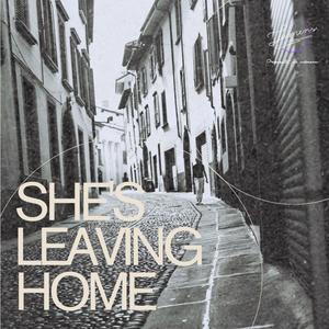 She's leaving home (feat. Joseph Villagrán)