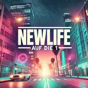 NewLife #1 (Explicit)