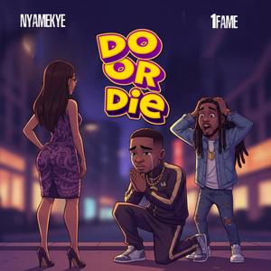 Do or Die (feat. 1fame)