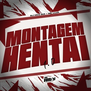 Montagem Hentai 1.0 (Explicit)
