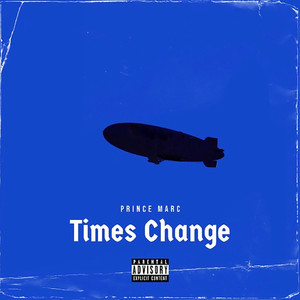 Times Change (Explicit)