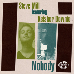 Nobody (feat. Keisher Downie) - Single