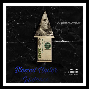 Blessed Under Guidance (Explicit)