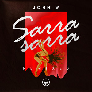 Sarra Sarra (Remixes) [Explicit]