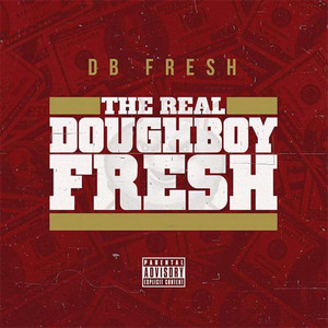 The Real Doughboy Fresh (Explicit)