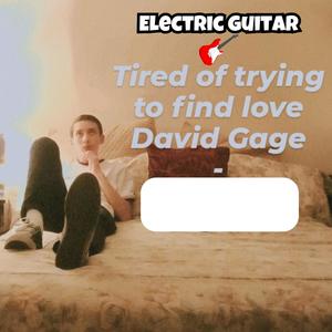 Tired of trying to find love (Electric Guitar Demo)