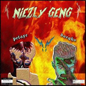 Niezly Geng (feat. Petaxe) [Explicit]