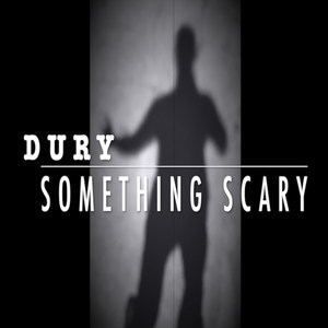 Something Scary (Explicit)