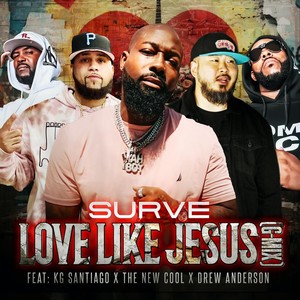 Love Like Jesus [feat. KG Santiago, The New Cool & Drew Anderson] (G-Mix)
