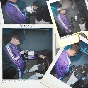 OPERA (feat. ZONAWAVE) (Explicit)