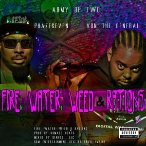 Fire Water(feat. Von The General & PhazeSeven) (Explicit)