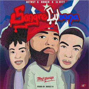 Sangre Cubana(feat. El Vity) (Explicit)